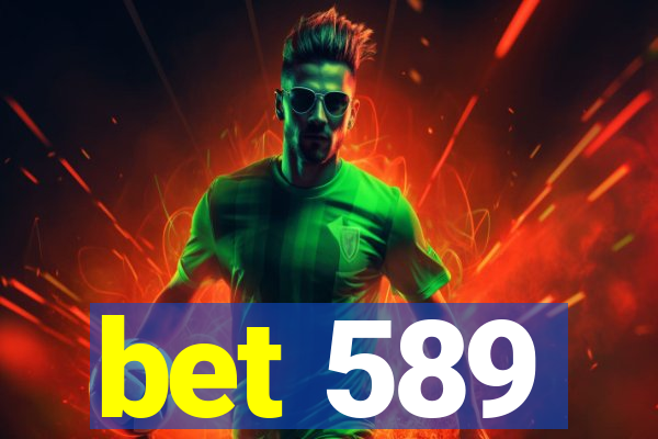 bet 589